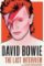 David Bowie: The Last Interview David Bowie: The Last Interview