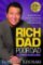 Rich Dad Poor Dad : What the Rich Teach Their Kids About Money That the Poor and Middle Class Do Not! Rich Dad Poor Dad : What the Rich Teach Their Kids About Money That the Poor and Middle Class Do Not!