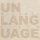 Unlanguage