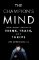 The Champion´s Mind: How Great Athletes Think, Train, and Thrive The Champion´s Mind: How Great Athletes Think, Train, and Thrive