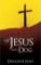 If Jesus Had a Dog