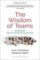 The Wisdom of Teams : Creating the High-Performance Organization The Wisdom of Teams : Creating the High-Performance Organization