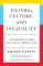 Nature, Culture, and Inequality: A Comparative and Historical Perspective Nature, Culture, and Inequality: A Comparative and Historical Perspective