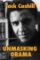 Unmasking Obama : The Fight to Tell the True Story of a Failed Presidency Unmasking Obama : The Fight to Tell the True Story of a Failed Presidency