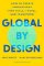 Global by Design