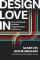 Design Love In Design Love In