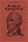 Selected Works of Alexander Hamilton Selected Works of Alexander Hamilton