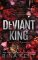 Deviant King - anglicky, 1. vydání, Independently Published, 2022 Deviant King - anglicky, 1. vydání, Independently Published, 2022