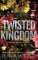 Twisted Kingdom Twisted Kingdom
