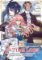 7th Time Loop: The Villainess Enjoys a Carefree Life Married to Her Worst Enemy! (Manga) V 7th Time Loop: The Villainess Enjoys a Carefree Life Married to Her Worst Enemy! (Manga) V