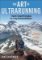 The Art of Ultrarunning The Art of Ultrarunning