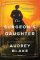 The Surgeon´s Daughter: A Novel The Surgeon´s Daughter: A Novel