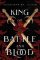 King of Battle and Blood King of Battle and Blood