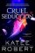 Cruel Seduction Cruel Seduction