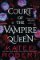 Court of the Vampire Queen Court of the Vampire Queen
