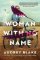 The Woman with No Name: A Novel The Woman with No Name: A Novel