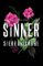 Sinner: A Steamy and Taboo BookTok Sensation Sinner: A Steamy and Taboo BookTok Sensation