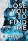 Lose You to Find Me (Lindon U 3) Lose You to Find Me (Lindon U 3)