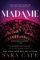 Madame Madame
