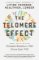 The Telomere Effect The Telomere Effect