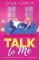 Talk To Me Talk To Me