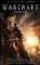 Warcraft: Durotan: The Official Movie Prequel