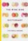 The Wine Dine Dictionary : Good Food and Good Wine: An A-Z of Suggestions for Happy Eating and Drinking The Wine Dine Dictionary : Good Food and Good Wine: An A-Z of Suggestions for Happy Eating and Drinking