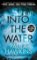 Into the Water Into the Water