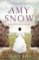 Amy Snow: The Richard & Judy Bestseller