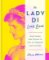 Lady Di Look Book: What Diana Was Trying to Tell Us Through Her Clothes Lady Di Look Book: What Diana Was Trying to Tell Us Through Her Clothes