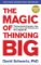 The Magic of Thinking Big The Magic of Thinking Big