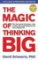 The Magic of Thinking Big
