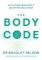The Body Code: Unlocking your body´s ability to heal itself The Body Code: Unlocking your body´s ability to heal itself