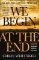 We Begin at the End : A Guardian and Express Best Thriller of the Year We Begin at the End : A Guardian and Express Best Thriller of the Year