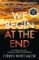 We Begin at the End : A Guardian and Express Best Thriller of the Year We Begin at the End : A Guardian and Express Best Thriller of the Year