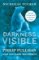Darkness Visible: Philip Pullman and His Dark Materials Darkness Visible: Philip Pullman and His Dark Materials