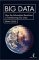 Big Data : How the Information Revolution Is Transforming Our Lives Big Data : How the Information Revolution Is Transforming Our Lives