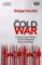 The Cold War : A New Oral History of Life Between East and West The Cold War : A New Oral History of Life Between East and West