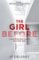 The Girl Before The Girl Before