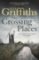 The Crossing Places The Crossing Places