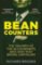 Bean Counters : The Triumph of the Accountants and How They Broke Capitalism Bean Counters : The Triumph of the Accountants and How They Broke Capitalism