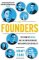 Founders: The Story of Paypal and the Entrepreneurs Who Shaped Silicon Valley Founders: The Story of Paypal and the Entrepreneurs Who Shaped Silicon Valley