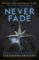 A Darkest Minds Novel: Never Fade : Book 2