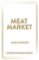 Meat Market Meat Market