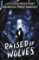 Raised by Wolves: Book 1