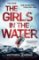 The Girls in the Water The Girls in the Water