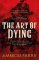The Art of Dying The Art of Dying