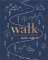 Walk : The path to more mindful life Walk : The path to more mindful life