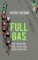 Full Gas: How to Win a Bike Race - Tactics from Inside the Peloton Full Gas: How to Win a Bike Race - Tactics from Inside the Peloton