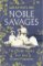Noble Savages Noble Savages